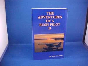 The Adventures of a Bush Pilot II