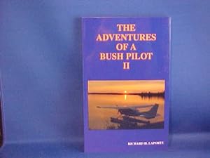 The Adventures of a Bush Pilot II