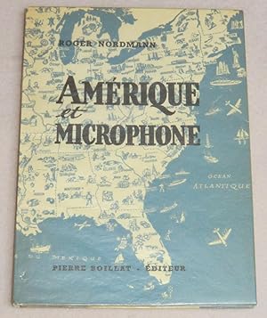 Image du vendeur pour AMERIQUE ET MICROPHONE - Reportage mis en vente par LE BOUQUINISTE