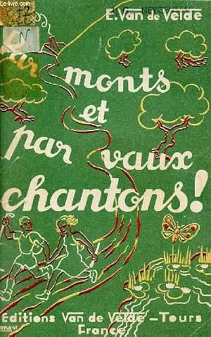 Bild des Verkufers fr MONTS ET PAR VAUX CHANTONS!. zum Verkauf von Le-Livre