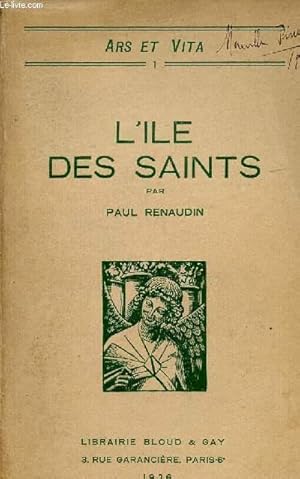 Seller image for L'ILE DES SAINTS / COLLECTION ARS ET VITA for sale by Le-Livre