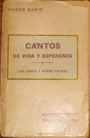 Cantos De Vida y Esperanza. Los Cisnes y Otros Poemas