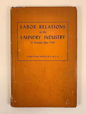 Labor Relations in the Laundry Industry in Greater new York
