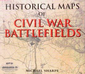 Imagen del vendedor de Historical Maps of Civil War Battlefields a la venta por LEFT COAST BOOKS