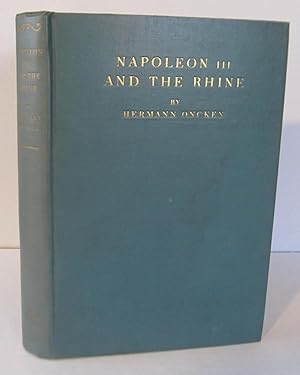 Imagen del vendedor de Napoleon III and the Rhine - The origin of the War of 1870-1871 a la venta por you little dickens
