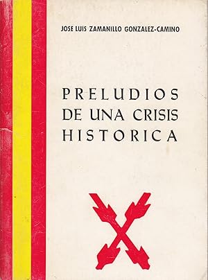 PRELUDIOS DE UNA CRISIS HISTORICA(Cuatro discursos y una entrevista) Consejo Nacional ,Asociacion...