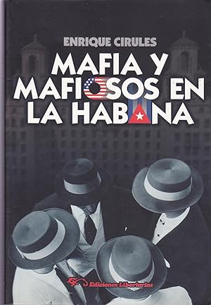 Bild des Verkufers fr MAFIA Y MAFIOSOS EN LA HABANA 1EDICION zum Verkauf von CALLE 59  Libros