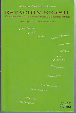 Seller image for ESTACION BRASIL (Conversaciones con msicos brasileos) 1EDICION for sale by CALLE 59  Libros