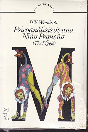 PSICOANALISIS DE UNA NIÑA PEQUEÑA (The Piggle) -nuevo emblistado-