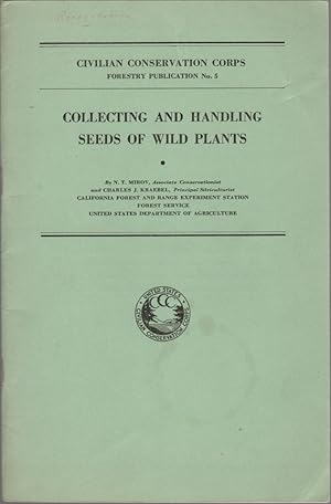 Collecting and Handling Seeds of Wild Plants: Civilian Conservation Corps Forestry Publication No. 5