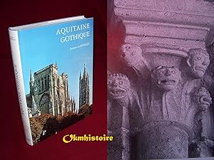 Seller image for AQUITAINE GOTHIQUE for sale by Okmhistoire