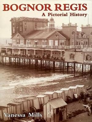 Seller image for Bognor Regis: A Pictorial History for sale by Godley Books