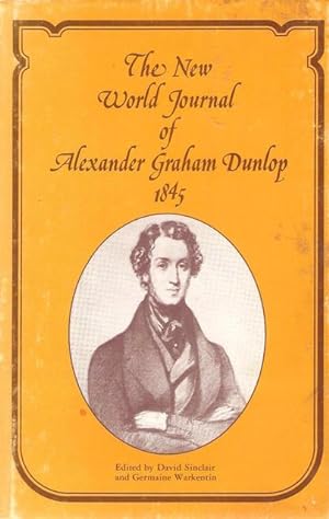 The New World Journal of Alexander Graham Dunlop 1845
