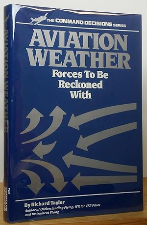 Seller image for Aviation Weather: Forces To Be Reckoned With for sale by Stephen Peterson, Bookseller