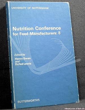 Seller image for Nutrition Conference for Feed Manufacturers: 8 for sale by BookLovers of Bath