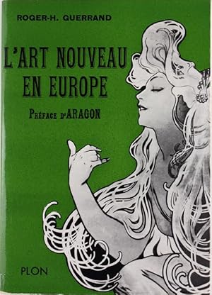 L'ART NOUVEAU EN EUROPE précédé de le "Modern Style" d'ou je suis par Aragon.: