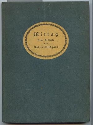 Seller image for Mittag, Neue Gedichte Von Anton Wildgans for sale by Interquarian