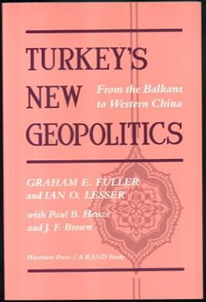 Seller image for Turkey's New Geopolitics: From the Balkans to Western China - A Rand Study for sale by Lazy Letters Books