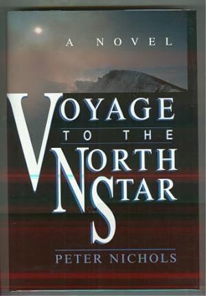 Seller image for VOYAGE TO THE NORTH STAR for sale by REVERE BOOKS, abaa/ilab & ioba