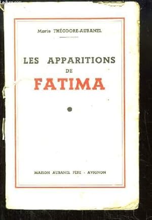Imagen del vendedor de Les apparitions de Fatima. Pour lire et comprendre ces prodiges. a la venta por Le-Livre
