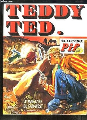 Seller image for Teddy Ted N6 : L'Or des Mexicains - Il tait une fois . Sergio LEONE, par Samuel Lachize - Tim le Lche . for sale by Le-Livre