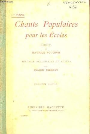 Bild des Verkufers fr CHANTS POPULAIRES POUR LES ECOLES / QUINZIEME EDITION / 1ere SERIE. zum Verkauf von Le-Livre