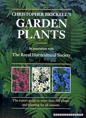 CHRISTOPHER BRICKELL'S GARDEN PLANTS In Association with the RHS