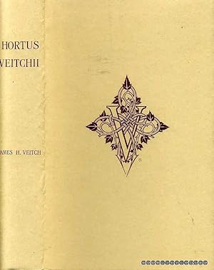 HORTUS VEITCHII A History of the Rise and Progress of the Nurseries of Messrs James Veitch & Sons...