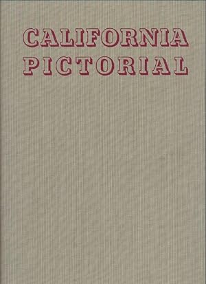 California pictorial. A History in Contemporary Pictures, 1786 to 1859. With descriptive notes on...