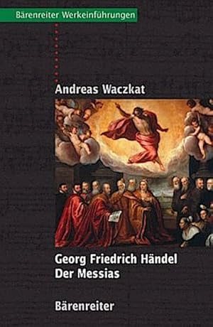 Bild des Verk�ufers f�r Georg Friedrich H�ndel - Der Messias zum Verkauf von AHA-BUCH GmbH
