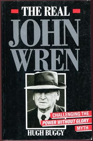 Seller image for The Real John Wren. for sale by Time Booksellers