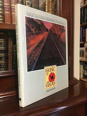 Seller image for Gone on the Ghan. And other great Railway journey's of Australia. for sale by Time Booksellers