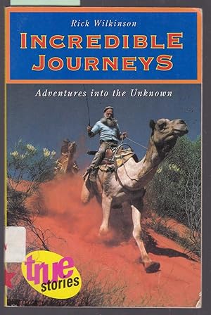 Seller image for Incredible Journeys - Adventures Into the Unknown for sale by Laura Books