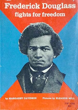 Frederick Douglass Fights for Freedom