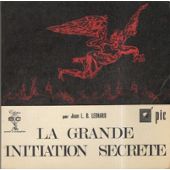 Le Grande Initiation Secrete.