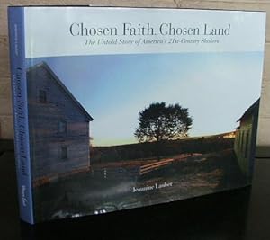 Chosen Faith, Chosen Land: The Untold Story of America's 21st Century Shakers