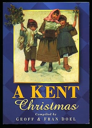 Bild des Verkufers fr A Kent Christmas zum Verkauf von Little Stour Books PBFA Member