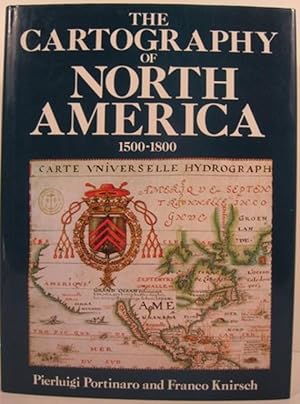 Seller image for THE CARTOGRAPHY OF NORTH AMERICA 1500-1800 for sale by First Folio    A.B.A.A.