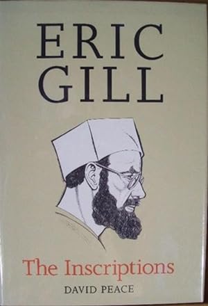 ERIC GILL, THE INSCRIPTIONS, A DESCRIPTIVE CATALOGUE