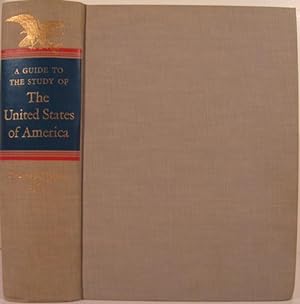 Seller image for A GUIDE TO THE STUDY OF THE UNITED STATES OF AMERICA for sale by First Folio    A.B.A.A.