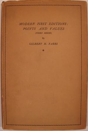 MODERN FIRST EDITIONS: POINTS AND VALUES (THIRD SERIES)