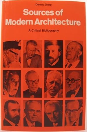 Seller image for SOURCES OF MODERN ARCHITECTURE, A CRITICAL BIBLIOGRAPHY for sale by First Folio    A.B.A.A.