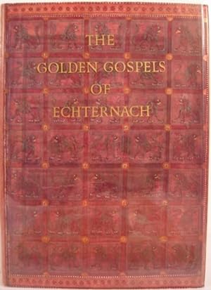 THE GOLDEN GOSPELS OF ECHTERNACH, CODEX AUREUS EPTERNACENSIS