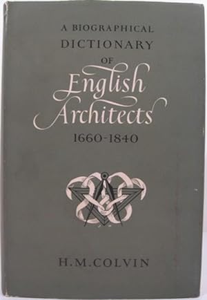 A BIOGRAPHICAL DICTIONARY OF ENGLISH ARCHITECTS 1660-1840