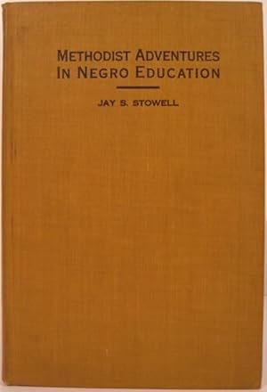 METHODIST ADVENTURES IN NEGRO EDUCATION