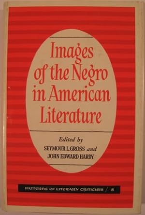 Seller image for IMAGES OF THE NEGRO IN AMERICAN LITERATURE for sale by First Folio    A.B.A.A.
