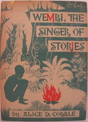 Imagen del vendedor de WEMBI, THE SINGER OF STORIES a la venta por First Folio    A.B.A.A.