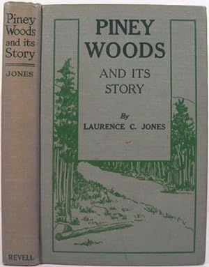 PINEY WOODS AND ITS STORY