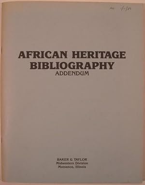 AFRICAN HERITAGE BIBLIOGRAPHY, ADDENDUM