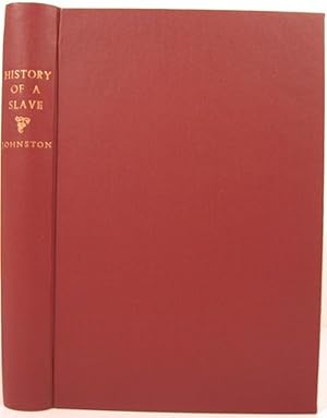 THE HISTORY OF A SLAVE